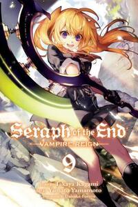 Takaya Kagami - Seraph of the End, Vol. 09 (Vampire Reign)