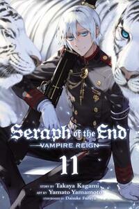 Takaya Kagami - Seraph of the End, Vol. 11 (Vampire Reign)